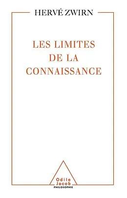 E-Book (epub) Les Limites de la connaissance von Zwirn Herve P. Zwirn