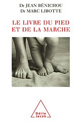 eBook (epub) Le Livre du pied et de la marche de Benichou Jean Benichou