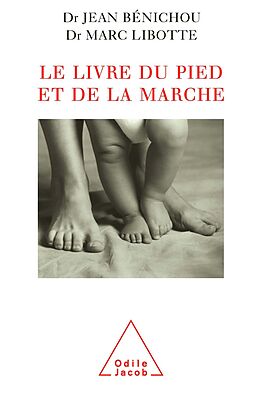 eBook (epub) Le Livre du pied et de la marche de Benichou Jean Benichou