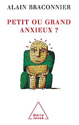 E-Book (epub) Petit ou grand anxieux ? von Braconnier Alain Braconnier