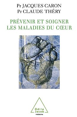 eBook (epub) Prevenir et soigner les maladies du cA ur de Thery Claude Thery