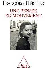 eBook (epub) Une pensee en mouvement de Heritier Francoise Heritier