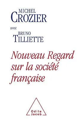 E-Book (epub) Nouveau regard sur la societe francaise von Crozier Michel Crozier