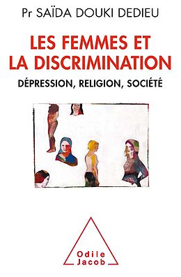 eBook (epub) Les Femmes et la Discrimination de Douki Dedieu Saida Douki Dedieu