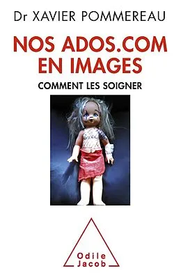 E-Book (epub) Nos ados.com en images von Pommereau Xavier Pommereau