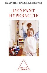 eBook (epub) L' Enfant hyperactif de Le Heuzey Marie-France Le Heuzey