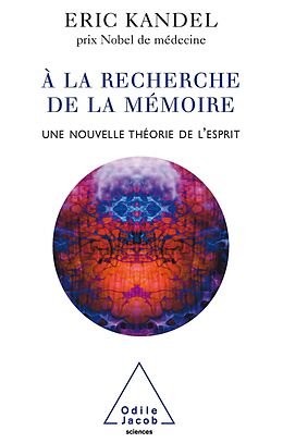 eBook (epub) A la recherche de la memoire de Kandel Eric Kandel