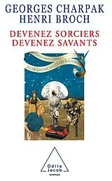 E-Book (epub) Devenez sorciers, devenez savants von Charpak Georges Charpak