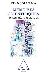 eBook (epub) Memoires scientifiques de Gros Francois Gros