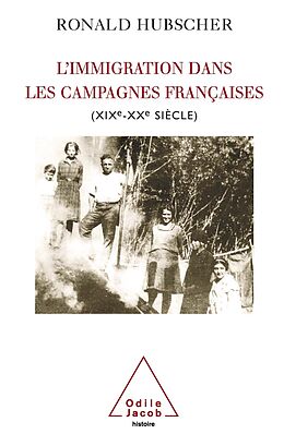 eBook (epub) L' Immigration dans les campagnes francaises de Hubscher Ronald Hubscher