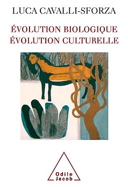 eBook (epub) Evolution biologique, Evolution culturelle de Cavalli-Sforza Luca Cavalli-Sforza