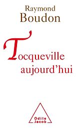 eBook (epub) Tocqueville aujourd'hui de Boudon Raymond Boudon