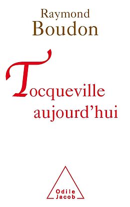 eBook (epub) Tocqueville aujourd'hui de Boudon Raymond Boudon