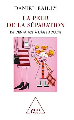 E-Book (epub) La Peur de la separation von Bailly Daniel Bailly