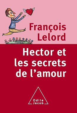 eBook (epub) Hector et les secrets de l'amour de Lelord Francois Lelord