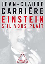 eBook (epub) Einstein, s'il vous plait de Carriere Jean-Claude Carriere