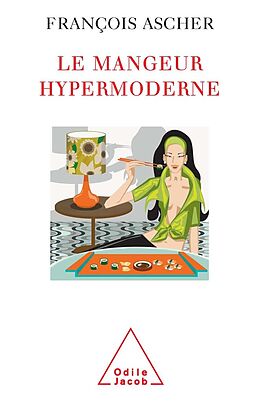 eBook (epub) Le Mangeur hypermoderne de Ascher Francois Ascher