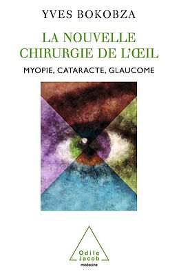 eBook (epub) La Nouvelle Chirurgie de l'A il de Bokobza Yves Bokobza