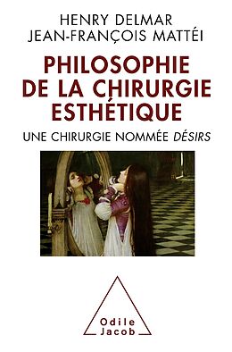 eBook (epub) La Philosophie de la chirurgie esthetique de Delmar Henry Delmar