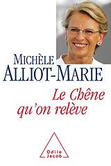 eBook (epub) Le Chene qu'on releve de Alliot-Marie Michele Alliot-Marie