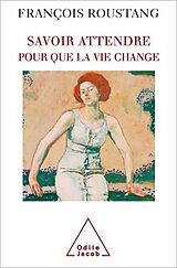eBook (epub) Savoir attendre de Roustang Francois Roustang