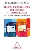 E-Book (epub) Troubles bipolaires, Obsessions et Compulsions von Hantouche Elie Hantouche