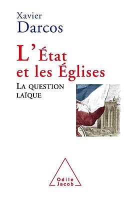 eBook (epub) L' Etat et les Eglises de Darcos Xavier Darcos