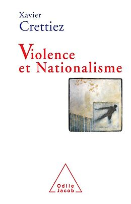 eBook (epub) Violence et Nationalisme de Crettiez Xavier Crettiez