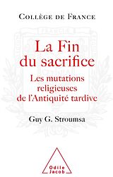 eBook (epub) La Fin du sacrifice de Stroumsa Guy G. Stroumsa