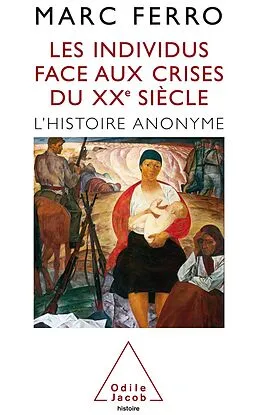 E-Book (epub) Les Individus face aux crises du XXe siecle von Ferro Marc Ferro