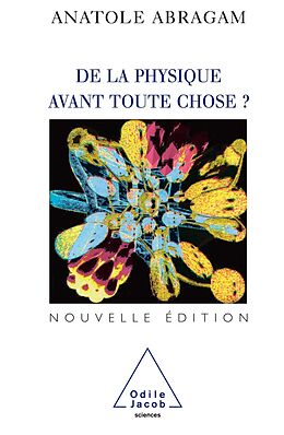 eBook (epub) De la physique avant toute chose de Abragam Anatole Abragam