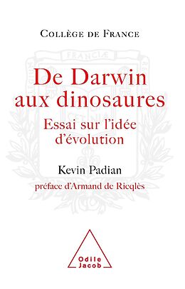 eBook (epub) De Darwin aux dinosaures de Padian Kevin Padian