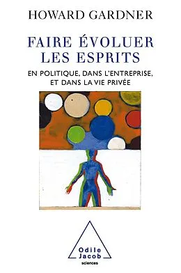 E-Book (epub) Faire evoluer les esprits von Gardner Howard Gardner