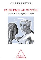 eBook (epub) Faire face au cancer de Freyer Gilles Freyer