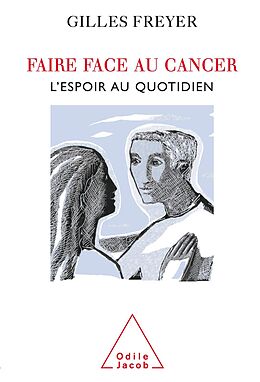 eBook (epub) Faire face au cancer de Freyer Gilles Freyer