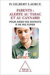 eBook (epub) Parents : Alerte au tabac et au cannabis de Lagrue Gilbert Lagrue