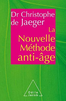 E-Book (epub) La Nouvelle methode anti-age von de Jaeger Christophe de Jaeger