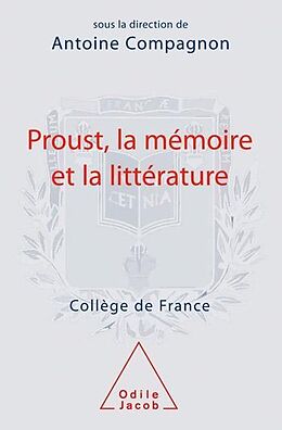 eBook (epub) Proust, la mémoire et la littérature de Compagnon Antoine Compagnon