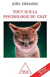 E-Book (epub) Tout sur la psychologie du chat von Dehasse Joel Dehasse