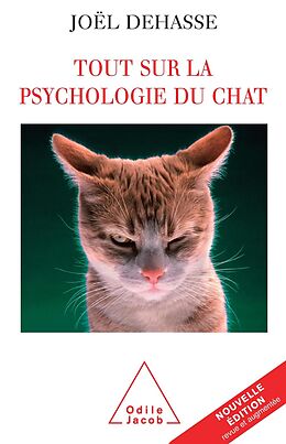 eBook (epub) Tout sur la psychologie du chat de Dehasse Joel Dehasse