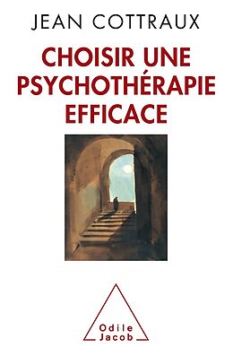 eBook (epub) Choisir une psychotherapie efficace de Cottraux Jean Cottraux