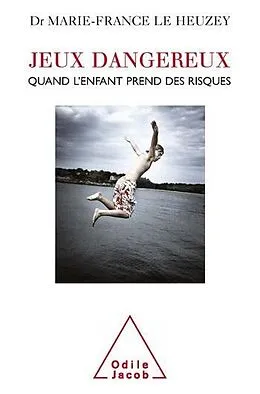 E-Book (epub) Jeux dangereux von Le Heuzey Marie-France Le Heuzey
