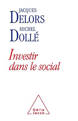 eBook (epub) Investir dans le social de Delors Jacques Delors