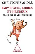 E-Book (epub) Imparfaits, libres et heureux von Andre Christophe Andre