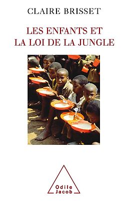 eBook (epub) Les Enfants et la Loi de la jungle de Brisset Claire Brisset