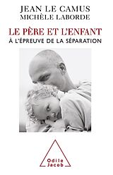 eBook (epub) Le Pere et l'Enfant de Le Camus Jean Le Camus