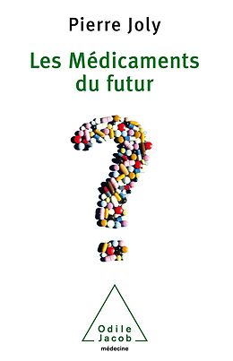 eBook (epub) Les Medicaments du futur de Joly Pierre Joly