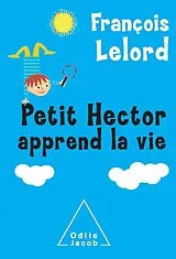 E-Book (epub) Petit Hector apprend la vie von Lelord Francois Lelord