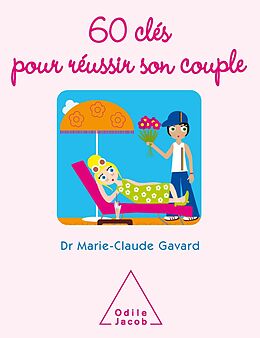 eBook (epub) 60 cles pour reussir son couple de Gavard Marie-Claude Gavard