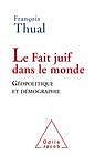 eBook (epub) Le Fait juif dans le monde de Thual Francois Thual